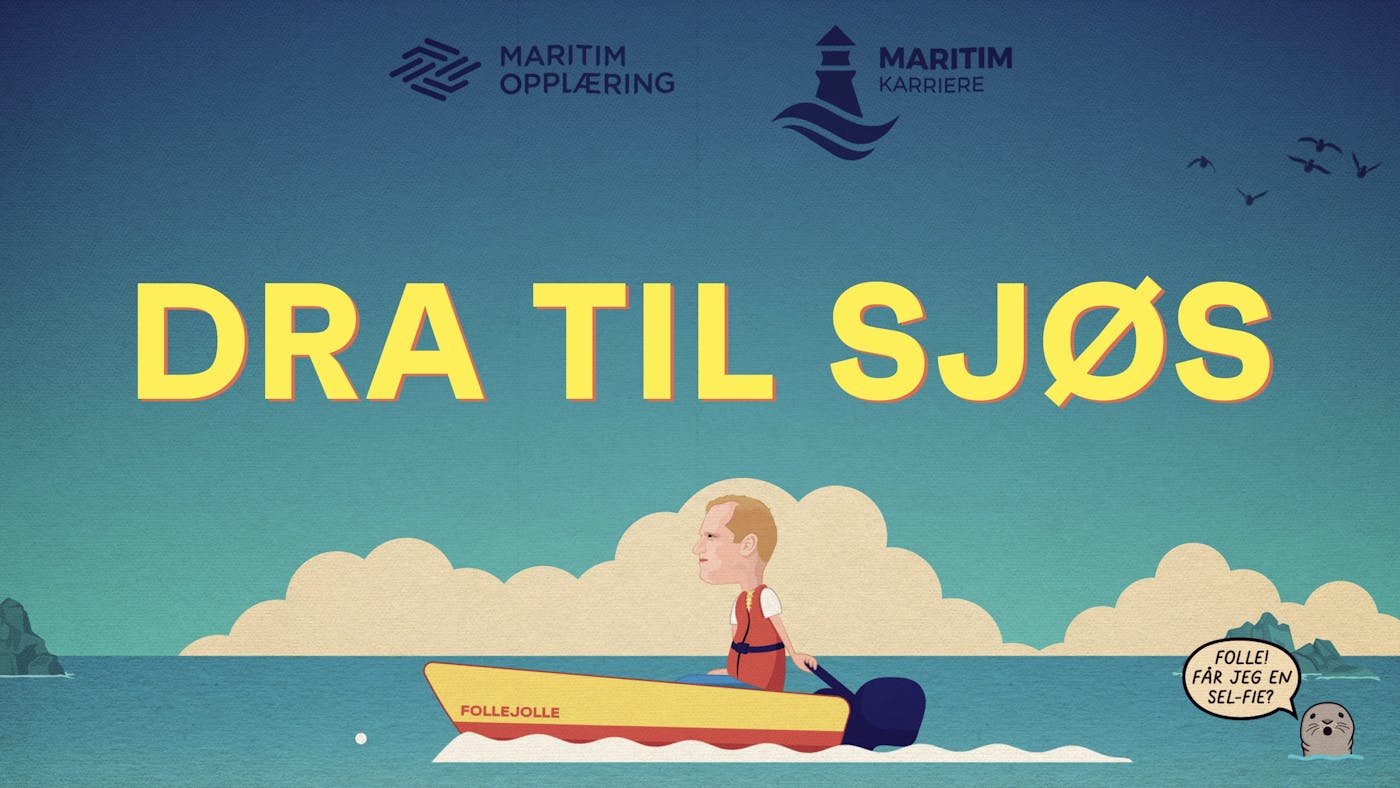 11 Dra til sjøs Gull Kampanje TADA for Maritimt Opplæringskontor og Maritim Karriere